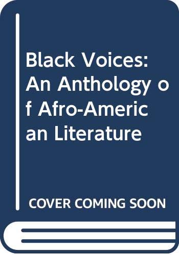 Black Voices: An Anthology of Afro-American Lit... 0451608666 Book Cover