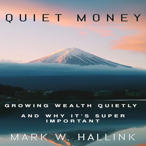 Quiet Money by Mark Hallink episode artwork