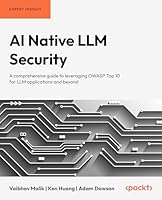 AI-Native LLM Security: Threats, defenses, and best practices for building safe and trustworthy AI 1836203756 Book Cover