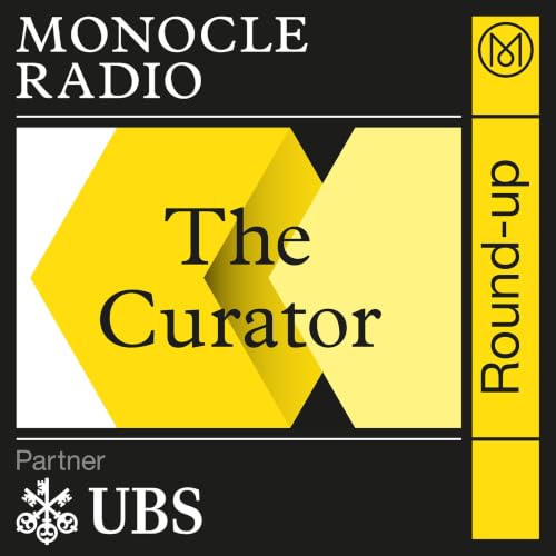 Highlights from Monocle Radio