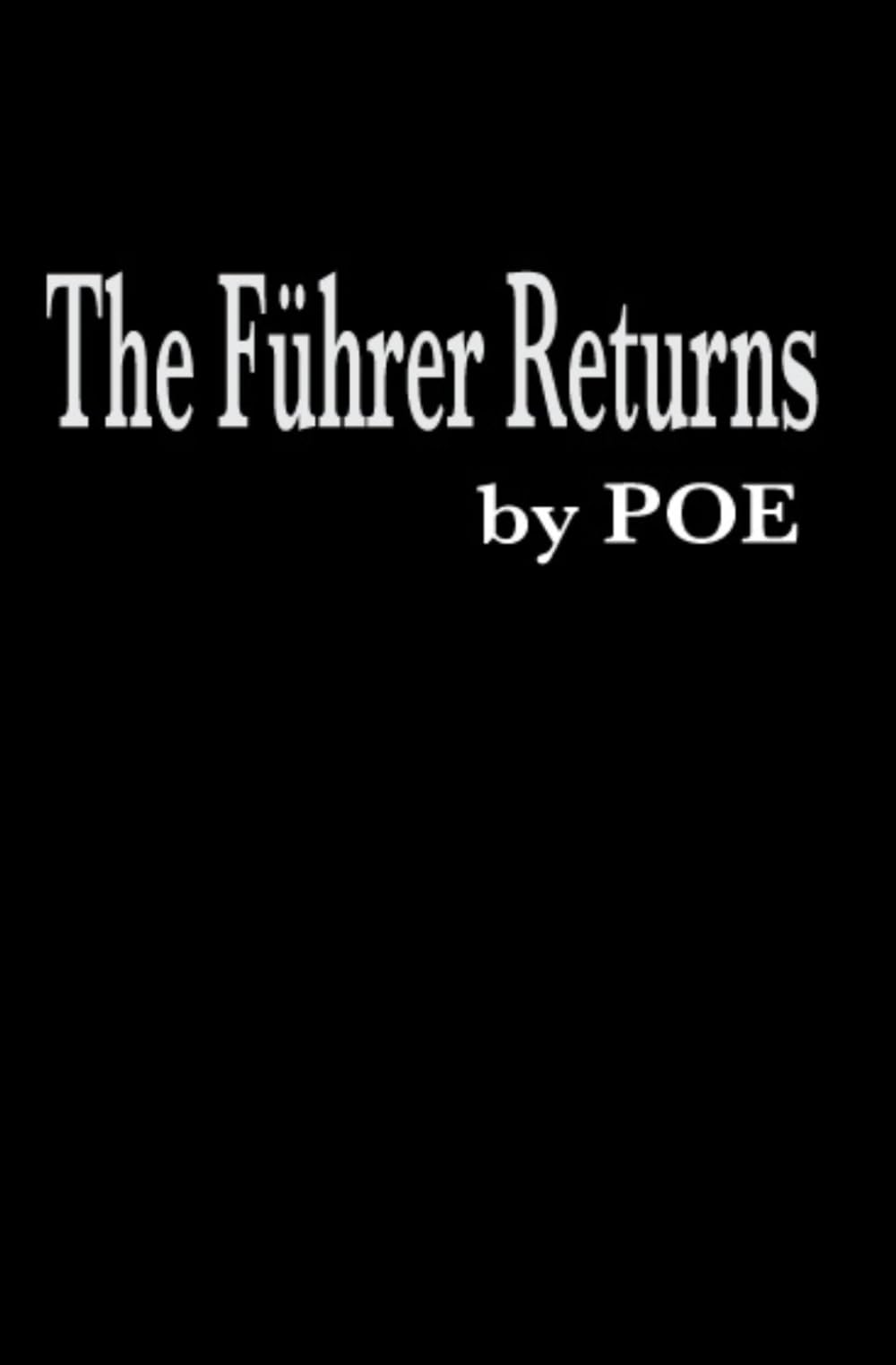 The Führer Returns