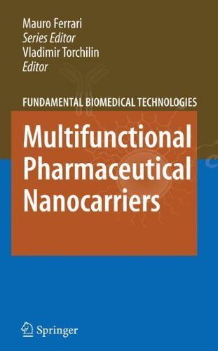 Multifunctional Pharmaceutical Nanocarriers (Fundamental Biomedical Technologies Book 4) Multifunctional Pharmaceutical Nanocarriers (Fundamental Biomedical Technologies Book 4)