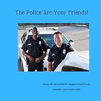 The Police Are Your Friends B09HG18K36 Book Cover