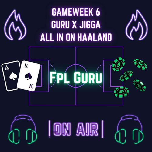 Gameweek 6 - Preview