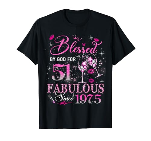 51st Birthday Queen Blessed by God 51 Fabulous Since 1975 T�V���c