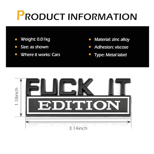 Image of Car Edition Emblem, 3D inchFUCK IT inch Car Badge Decal, Metal Fender Emblem Sticker, Auto Bumper Hood Trunk Door Decal, Automotive Exterior Decorative Accessories, for SUV, Sedan, Motorcycle (Black)