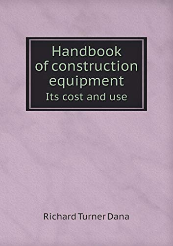 Handbook of construction equipment Its cost and... 5519474281 Book Cover