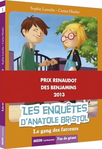 Les enquêtes d'Anatole Bristol - Le gang des farceurs...