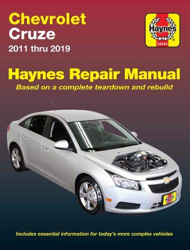 Chevrolet Cruze (11-19): 2011-2019: 2011 Thru 2019 - Based on a Complete Teardown and Rebuild (Haynes Repair Manual)