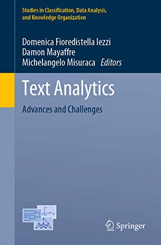 Text Analytics: Advances and Challenges (Studies in Classification, Data Analysis, and Knowledge Organization) view 2