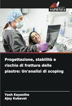 Paperback Progettazione, stabilità e rischio di frattura delle piastre: Un'analisi di scoping [Italian] Book