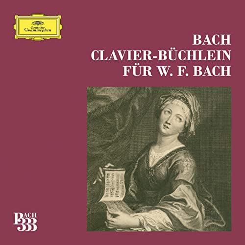 Écouter Bach 333: Wilhelm Friedemann Bach Klavierbüchlein