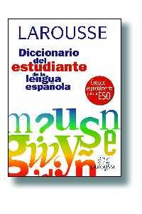 Larousse Diccionario Del Estudiante De LA Lengua Espanola