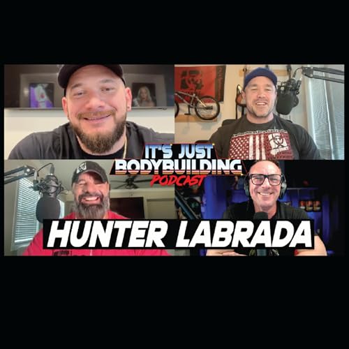 Page de couverture de It's Just Bodybuilding 355 Hunter Labrada 290 lbs and Fresh Receptors - First Interview BACK!
