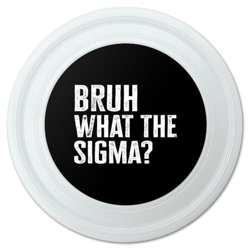 GRAPHICS & MORE Bruh What The Sigma? Novelty 9