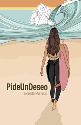 Pideundeseo : Novela Romántica Lésbica Erótica Pideundeseo : Novela Romántica Lésbica Erótica