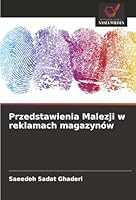 Przedstawienia Malezji w reklamach magazynów (Polish Edition) 6202472243 Book Cover