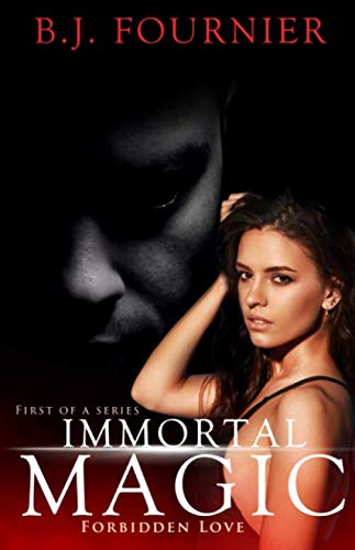 Immortal Magic: Forbidden Love 1689827483 Book Cover