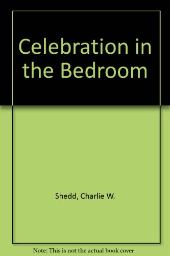 Celebration in the Bedroom 0553144367 Book Cover