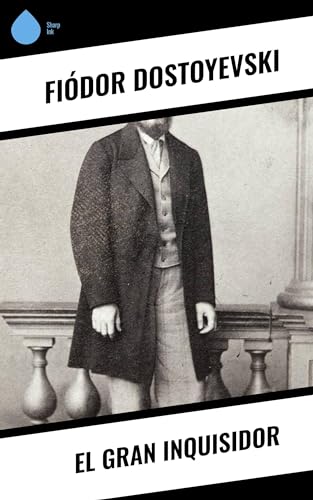 El Gran Inquisidor (Spanish Edition)