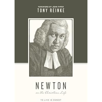 Newton on the Christian Life