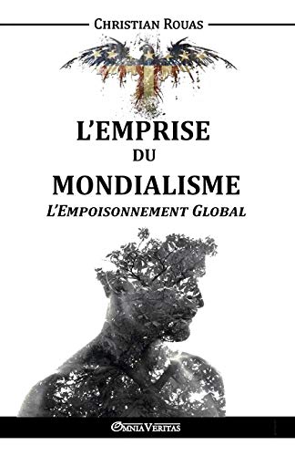 Télécharger L'Emprise du Mondialisme - L'Empoisonnement Global PDF Ebook En Ligne