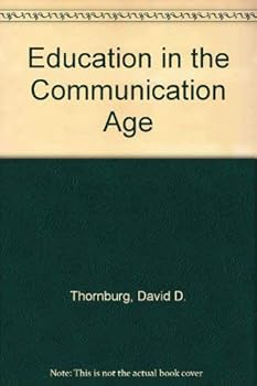 Paperback Education in the Communication Age Book