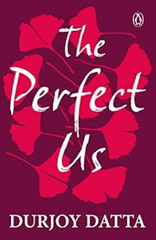 Paperback The Perfect Us [Paperback] Durjoy Datta Book