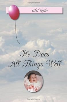 Paperback He Does All Things Well Book