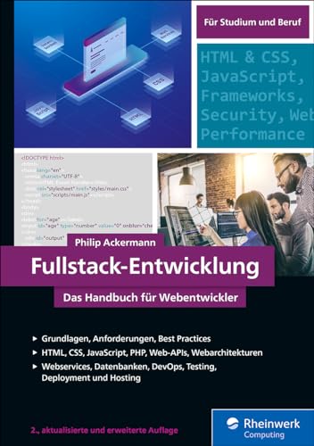 Fullstack-Entwicklung: Das Handbuch für Webentwickler