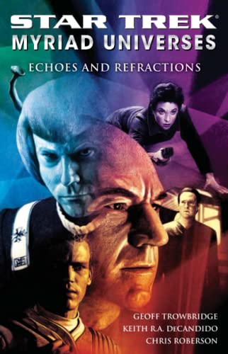 Star Trek: Myriad Universes #2: Echoes and Refractions: Myriad Universes #2: Echoes And Refractions (Bk. 2)