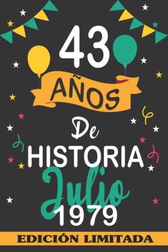 43 Años De Historia Julio 1979: 43 años. Libro de visitas, cuaderno, 110 páginas de felicitaciones, idea de regalo, regalo Para la esposa, novia, mujer, La madre