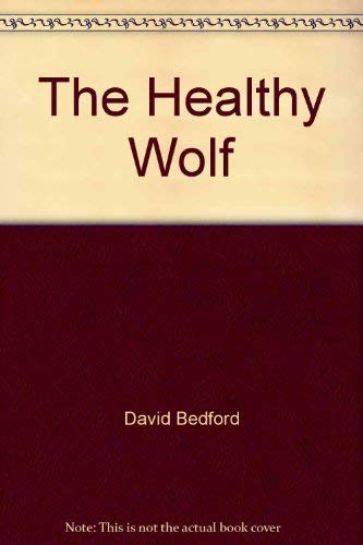 The Healthy Wolf 1854309358 Book Cover