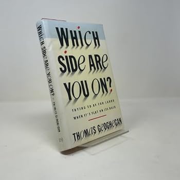 Hardcover Which Side Are You On?: Trying to Be for Labor When It's Flat on Its Back Book