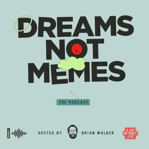 Dreams Not Memes Podcast cover art