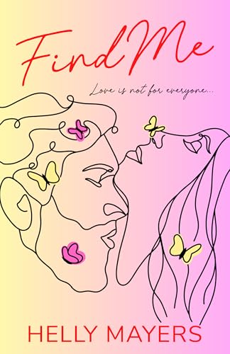 Find Me: A spicy, slow-burn romantic comedy that promises ALL the summer feels (The Danube River series Book 1)