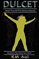 Dulcet: Book Two Of The Senses Novels 1517775647 Book Cover
