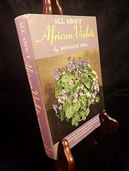 1951 All About African Violets by Montague Free HCDJ BCE