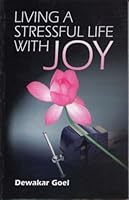 Living a Stressful Life with Joy 8174765077 Book Cover