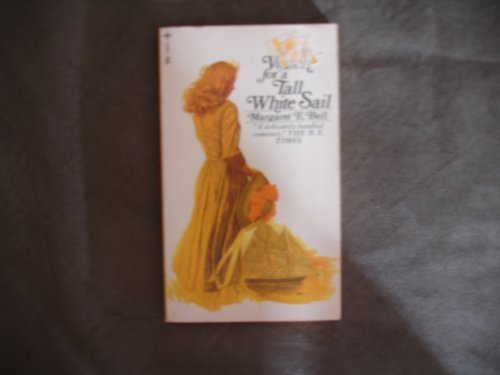 Watch for a Tall White Sail 0448054213 Book Cover