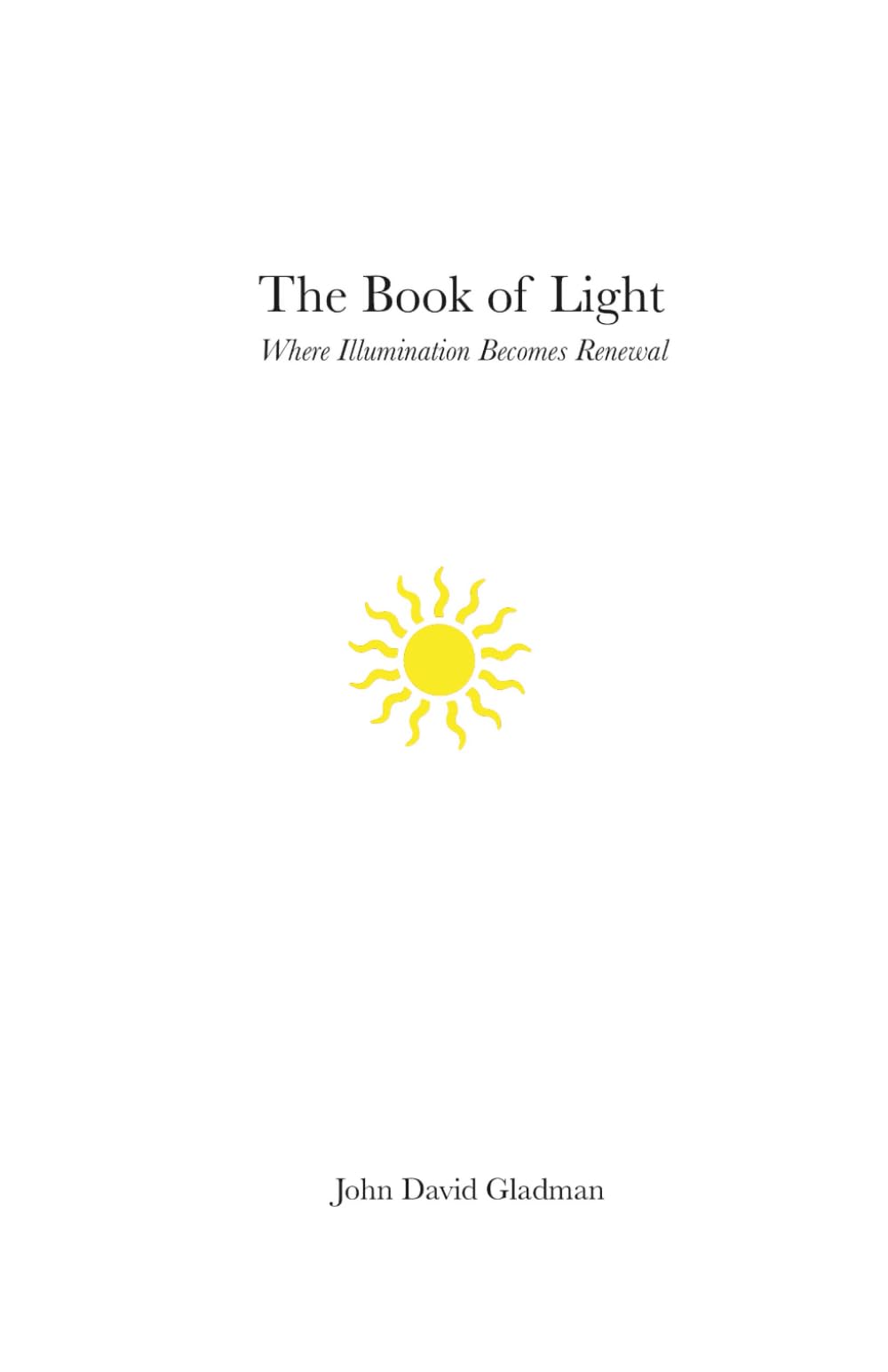 The Book ov Light: Where Illumination Becomes Renewal (The Still Path Trilogy)