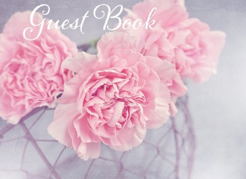 Guest Book: Pink Carnations | All Occasions | Message Book |Keepsake | Use For: Guest Houses, B&B's, Birthdays, Graduations, Anniversaries, Funerals, Memorials and more, 70 blank pages, 8.25x6in