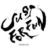 JUST FOR FUN 歌詞