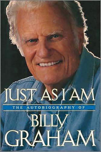 Just As I Am: The Autobiography of Billy Graham (English Edition)