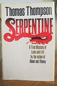 Hardcover Rare - Thomas Thompson SERPENTINE BY THOMAS THOMPSON 1979 First Edition 1st Printing Book