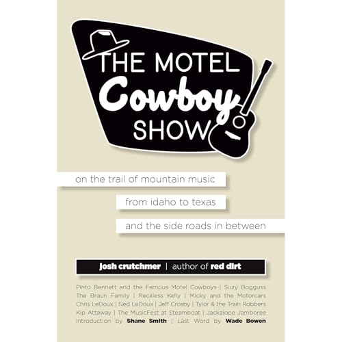 Enjoy The Motel Cowboy Show from Josh Crutchmer episode artwork