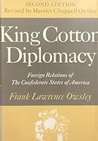 King Cotton Diplomacy; Foreign Relations of the Confederate States of America B0007DN1FG Book Cover