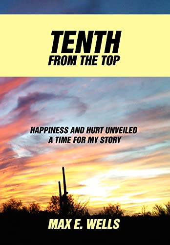 Tenth from the Top: Happiness and Hurt Unveiled a Time