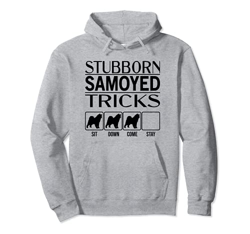 Stubborn Dog Tricks, funny dog gift idea, Funny Samoyed Pullover Hoodie, Grey