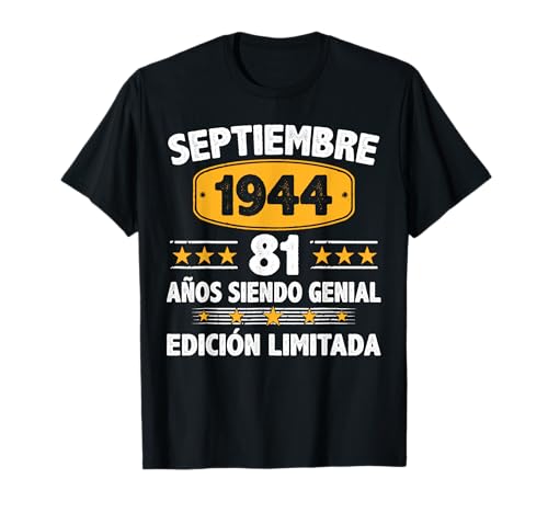 Septiembre 1944 81 Años Hombre Cumpleaños Septiembre 1944 Camiseta